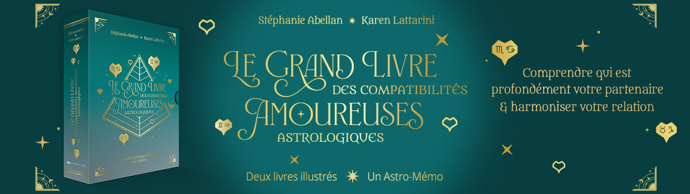 Le grand livre des compatibilits amoureuses astrologiques